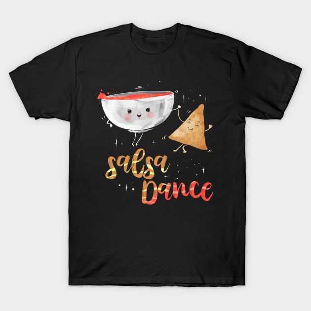 Salsa Dance Pun Dancing Latin Dancer Salsero T-Shirt by ChrisselDesigns